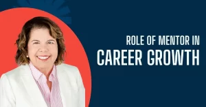 role of mentor in career growth - Lisbeth Ceballos